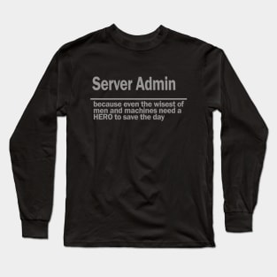 server admin Long Sleeve T-Shirt